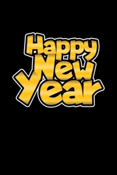 Paperback Happy New Year Notebook: Blank Lined Notebook Journal for Work, School, Office - 6x9 110 page Book