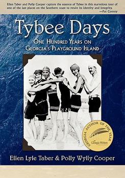 Paperback Tybee Days: One Hundred Years on Georgia's Playground Island Book