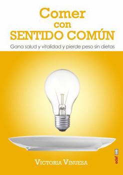 Paperback Comer Con Sentido Comun [Spanish] Book