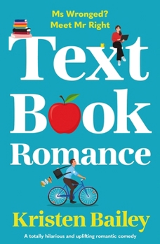Paperback Textbook Romance: A Totally Hilarious and Uplifting Romantic Comedy Book