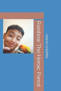 Paperback Rainbow The Heroic Parrot Book