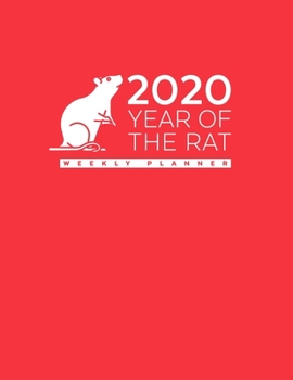 2020 Year of the Rat Weekly Planner: Lucky Red Chinese New Year Agenda Calendar