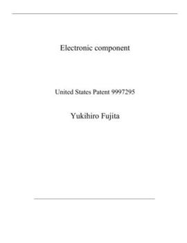 Paperback Electronic component: United States Patent 9997295 Book