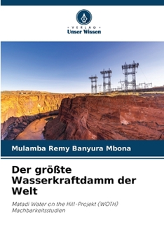 Paperback Der größte Wasserkraftdamm der Welt [German] Book
