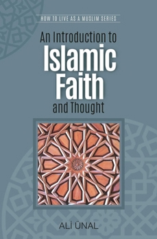 Paperback An Introduction to Islamic Faith and Thought: How to Live As A Muslim Book