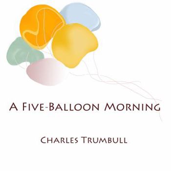 Paperback A Five-Balloon Morning: New Mexico Haiku Book
