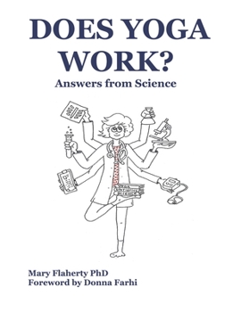 Paperback Does Yoga Work? Answers from Science Book