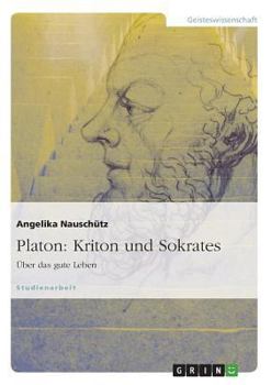 Paperback Platon: Kriton und Sokrates: Über das gute Leben [German] Book