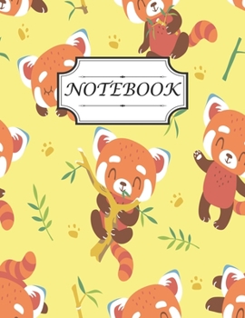 Notebook: With Beautiful Cartoon Red Panda Set Suitable For Writing Notes & To Do Lists And Gift Idea For Women,  Men,  Coworker,  Teens,  Boys, ... (Size 8.5X11 Inches College Ruled 120 Page)