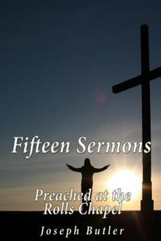 Paperback Fifteen Sermons Preached at the Rolls Chapel Book
