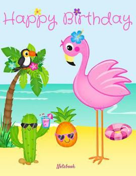 Paperback Happy Birthday: Cute Personalized Pink Flamingo Beach Fun Happy Birthday Draw & Write Notebook/Journal for Girls Book