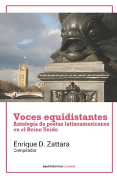 Paperback Voces equidistantes: Antología de poetas latinoamericanos en Reino Unido [Spanish] Book