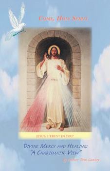Paperback Divine Mercy and Healing: A Charismatic View Book
