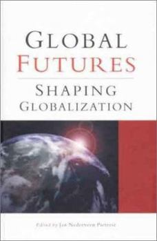 Paperback Global Futures: Shaping Globalization Book