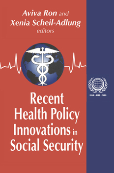 Hardcover Recent Health Policy Innovations in Social Security Book