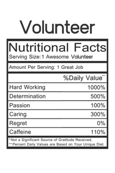 Paperback Volunteer: Volunteer Gift - Funny Lined Notebook Journal Featuring Nutritional Facts About Volunteer Book