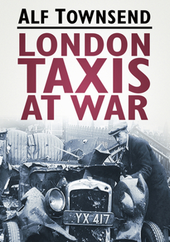 Paperback London Taxis at War Book