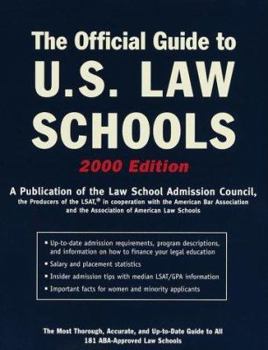 Paperback The Official Guide to U.S. Law Schools, 2000 Edition: The Most Thorough, Accurate, and Up-To-Date Guide to All 179 ABA-Approved Law SC Hools Book