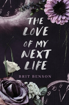 The Love of My Next Life - Book #1 of the Next Life Duet