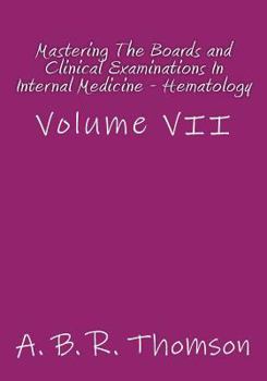 Paperback Mastering The Boards and Clinical Examinations In Internal Medicine - Hematology: Volume VII Book