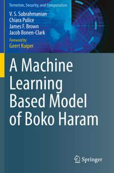 Paperback A Machine Learning Based Model of Boko Haram Book