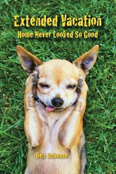 Paperback Extended Vacation: Home Never Looked So Good Book