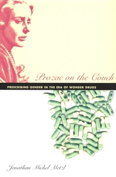 Paperback Prozac on the Couch: Prescribing Gender in the Era of Wonder Drugs Book