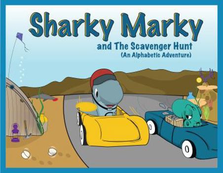 Hardcover Sharky Marky and the Scavenger Hunt Book