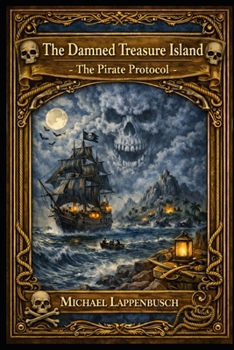 Paperback The Damned Treasure Island - The Pirate Protocol Book