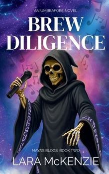 Brew Diligence: A paranormal comedy with heart (Maya's Blogs)