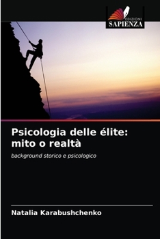Paperback Psicologia delle élite: mito o realtà [Italian] Book