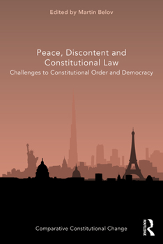 Paperback Peace, Discontent and Constitutional Law: Challenges to Constitutional Order and Democracy Book