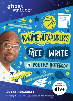 Hardcover Kwame Alexander's Free Write: A Poetry Notebook Book