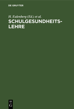 Schulgesundheitslehre: Das Schulhaus Und Das Unterrichtswesen, Vom Hygienischen Standpunkte Für Ärzte, Lehrer, Verwaltungsbeamte Und Architekten (German Edition)