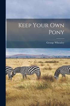 Paperback Keep Your Own Pony Book