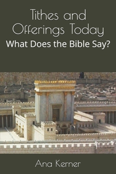 Paperback Tithes and Offerings Today: What Does the Bible Say? Book