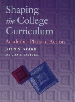 Paperback Shaping the College Curriculum: Academic Plans in Action Book