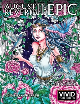 Paperback August Reverie 2: Epic - Fantasy Art Adult Coloring Book