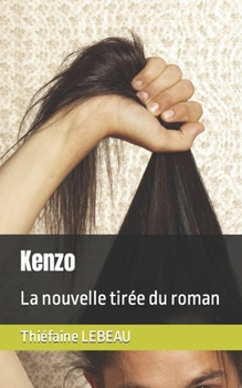 Kenzo: La nouvelle tirée du roman