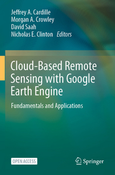 Paperback Cloud-Based Remote Sensing with Google Earth Engine: Fundamentals and Applications Book