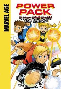 I Know What We Did That Summer (Marvel Age: Power Pack) - Book #1 of the Power Pack (2005)
