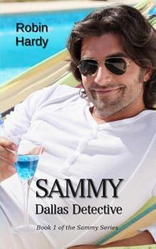 Sammy: Dallas Detective - Book #1 of the Sammy