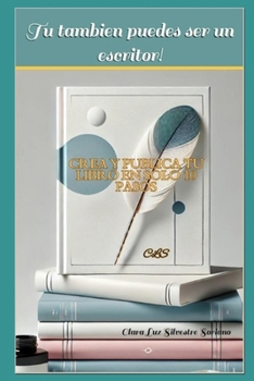 Crea y Publica tu libro en 10 pasos (Spanish Edition)