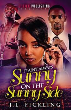 Paperback It ain't always Sunny on the Sunny side Book