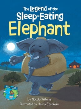 The Legend of the Sleep-Eating Elephant