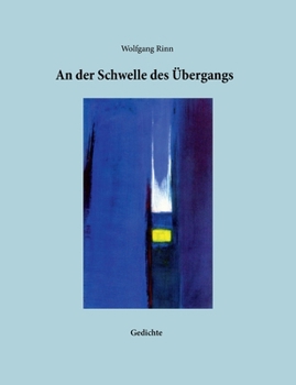 Paperback An der Schwelle des Übergangs: Gedichte [German] Book