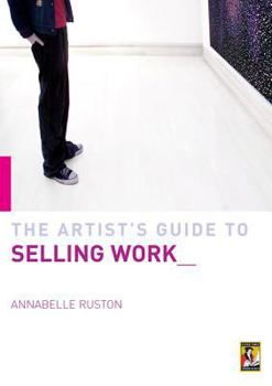 Paperback The Artist's Guide to Selling Work__ Book