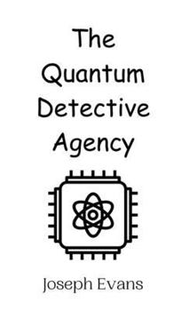 Hardcover The Quantum Detective Agency Book