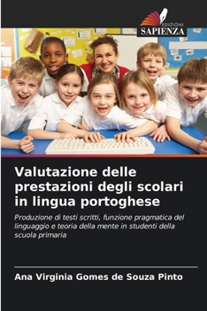 Valutazione delle prestazioni degli scolari in lingua portoghese (Italian Edition)