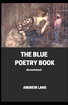 Paperback The Blue Poetry Book Annotated Book